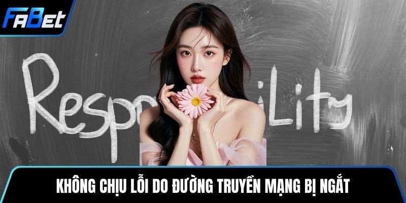 Không chịu lỗi do đường truyền mạng bị ngắt